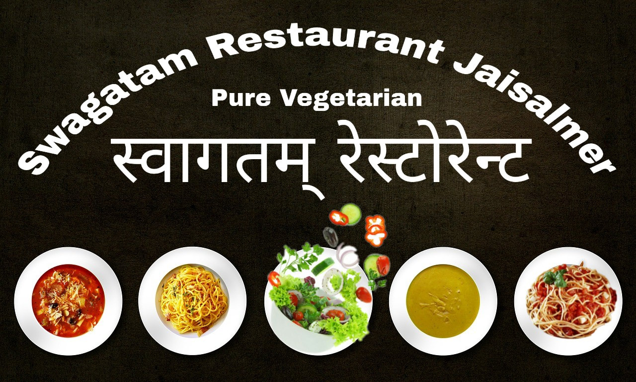 Swagatam Restaurant Jaisalmer- A Pure Vegetarian Restaurant